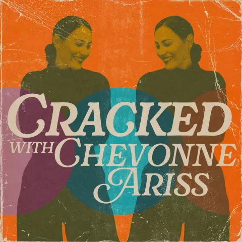 Cracked with Chevonne Ariss